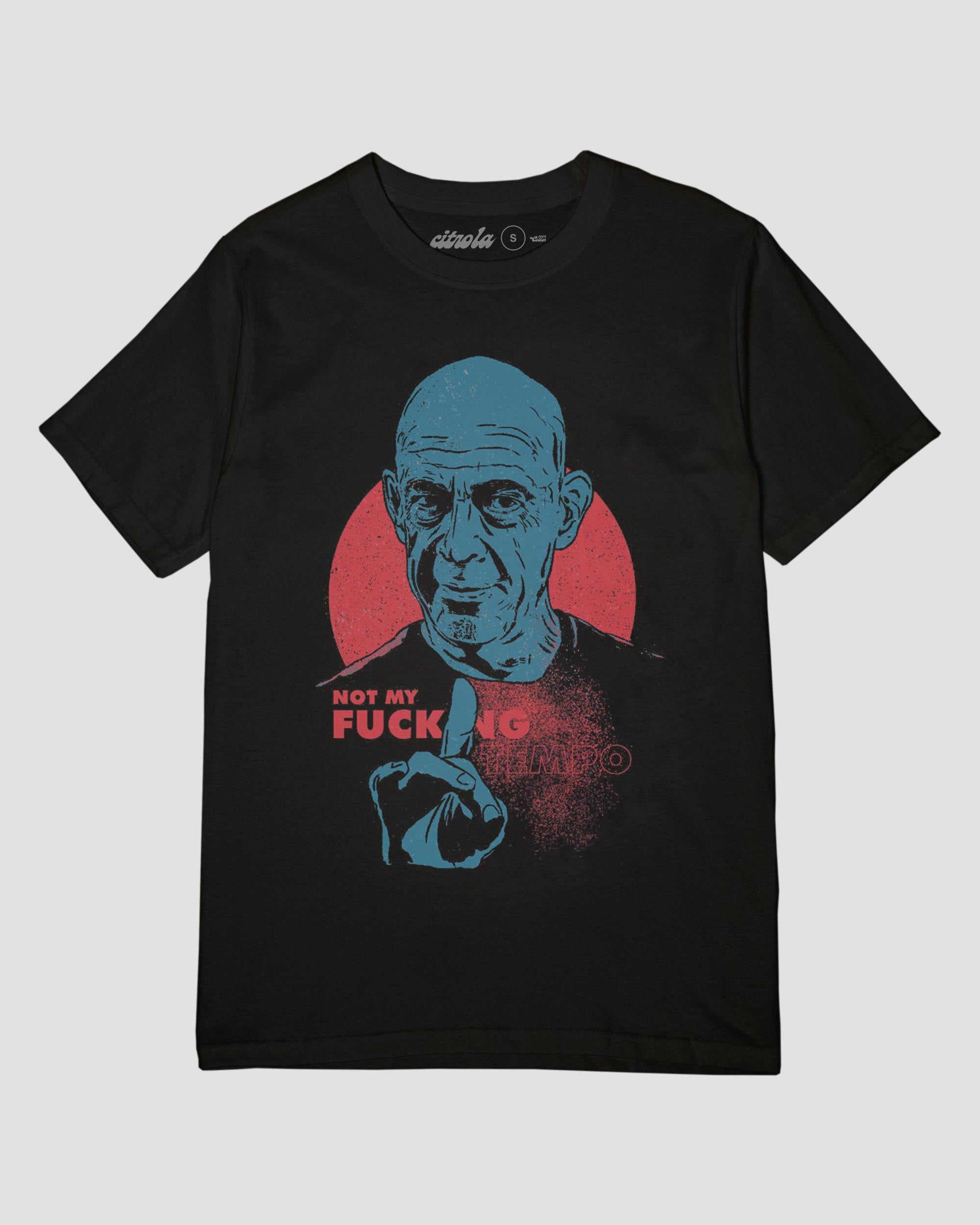 NOT MY FUCKING TEMPO UNISEX TEE
