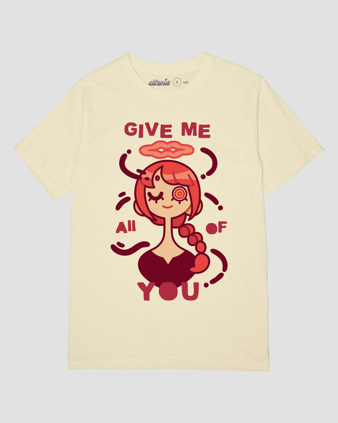 GIVE ME ALL OF YOU UNISEX TEE