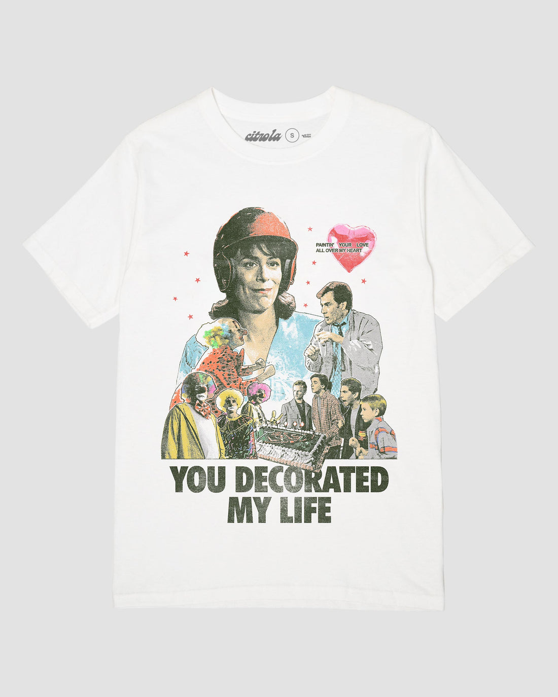 LOIS YOU DECORATED MY LIFE UNISEX TEE