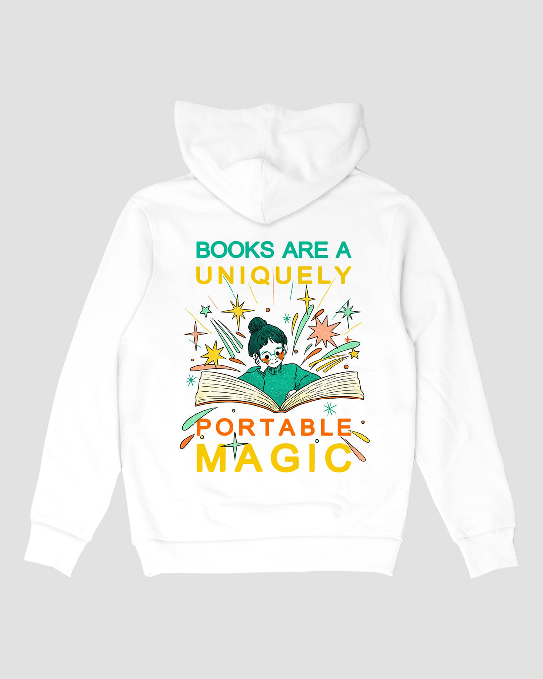 BOOKS ARE A UNIQUELY PORTABLE MAGIC HOODIE