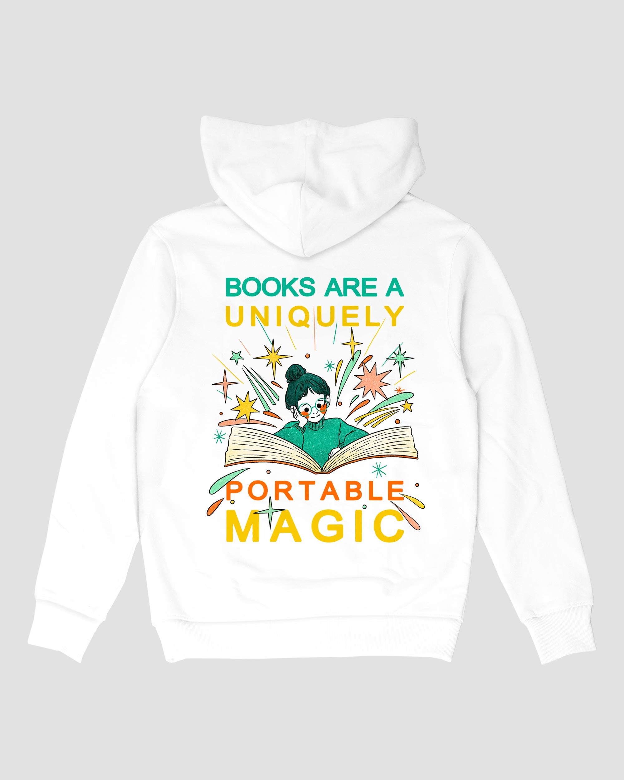 BOOKS ARE A UNIQUELY PORTABLE MAGIC HOODIE