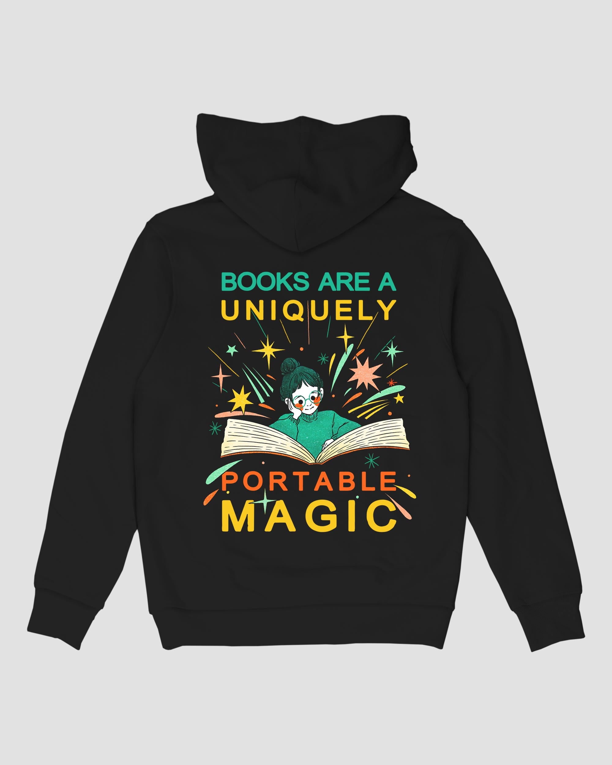 BOOKS ARE A UNIQUELY PORTABLE MAGIC HOODIE