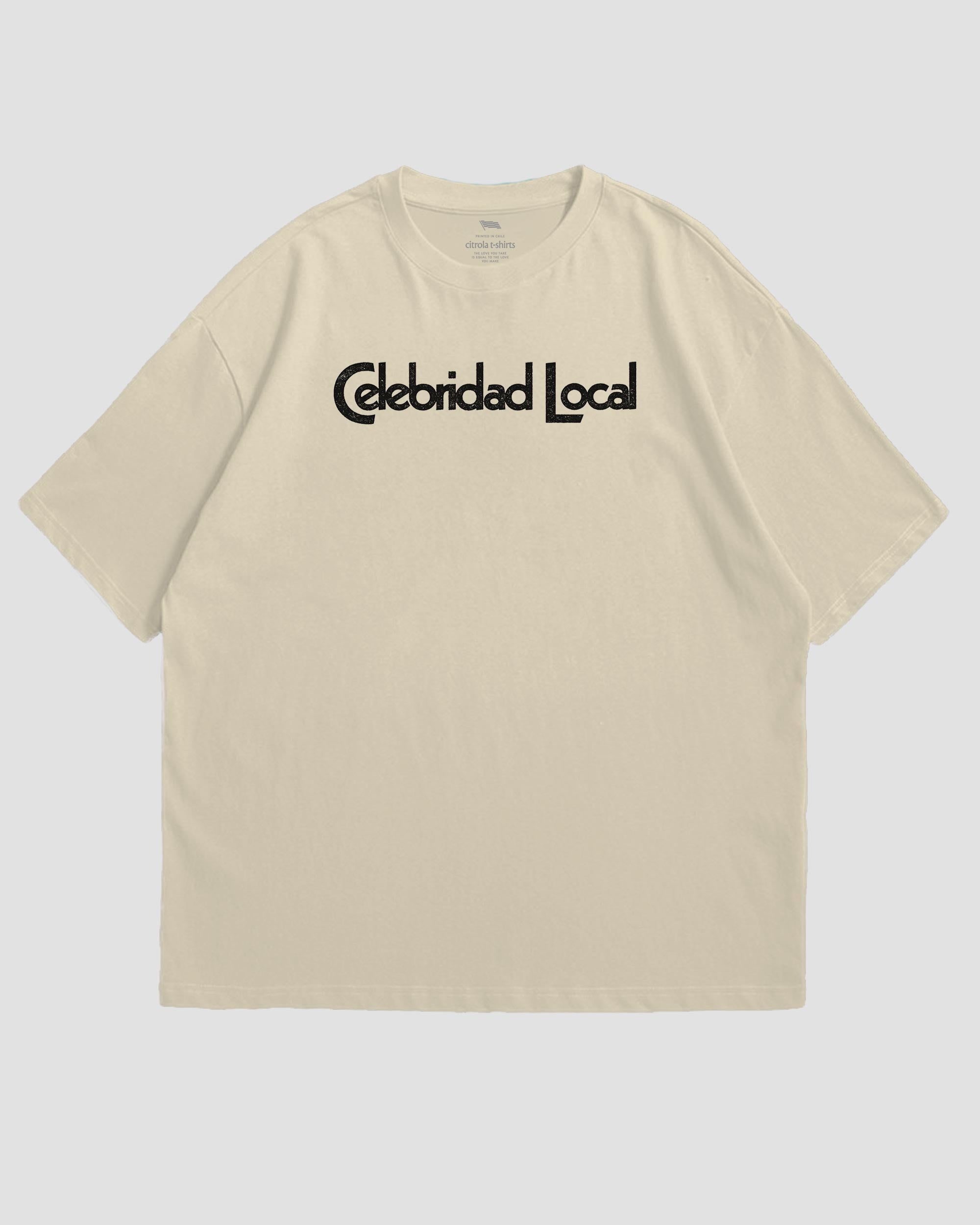 CELEBRIDAD LOCAL UNISEX TEE