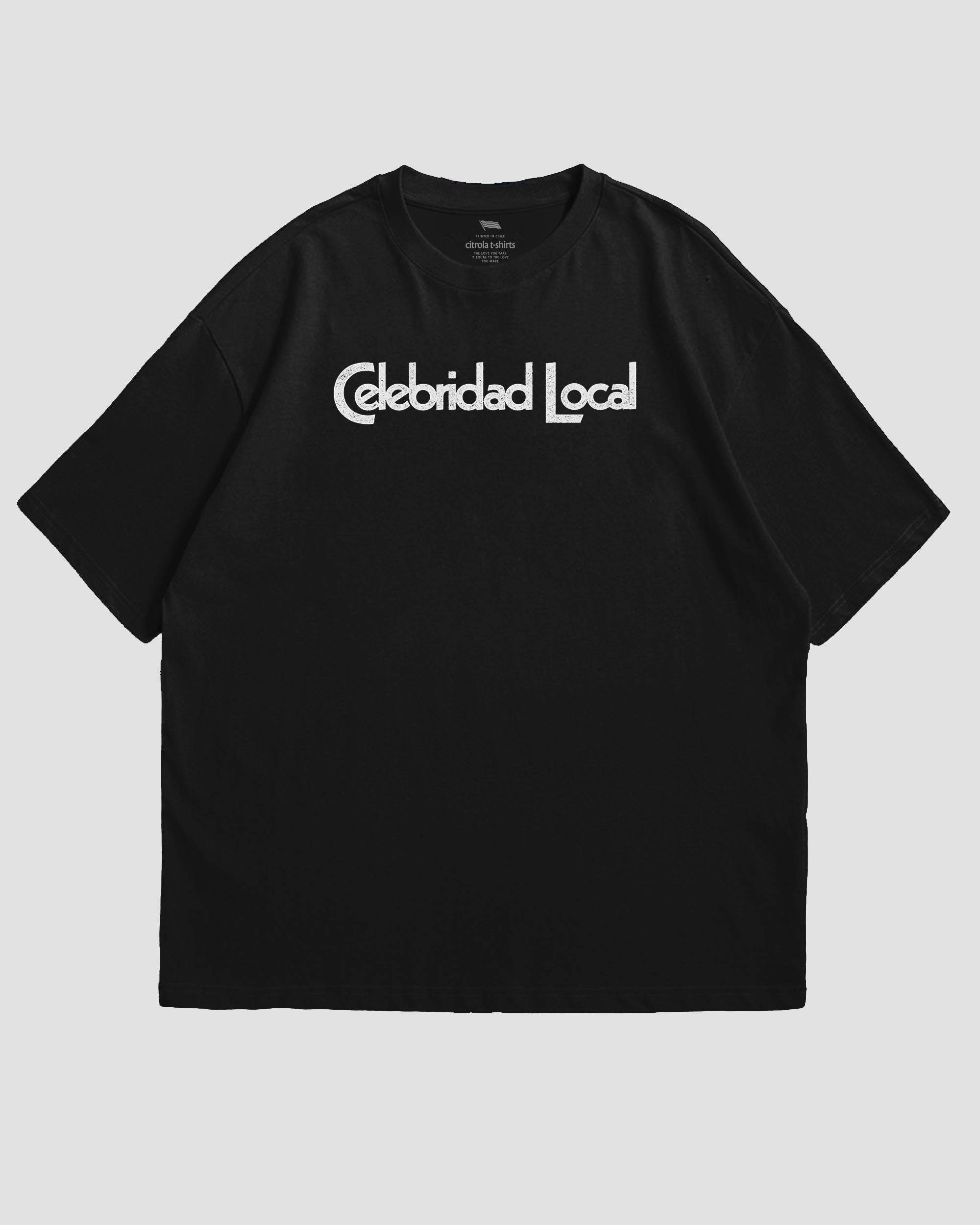 CELEBRIDAD LOCAL UNISEX TEE