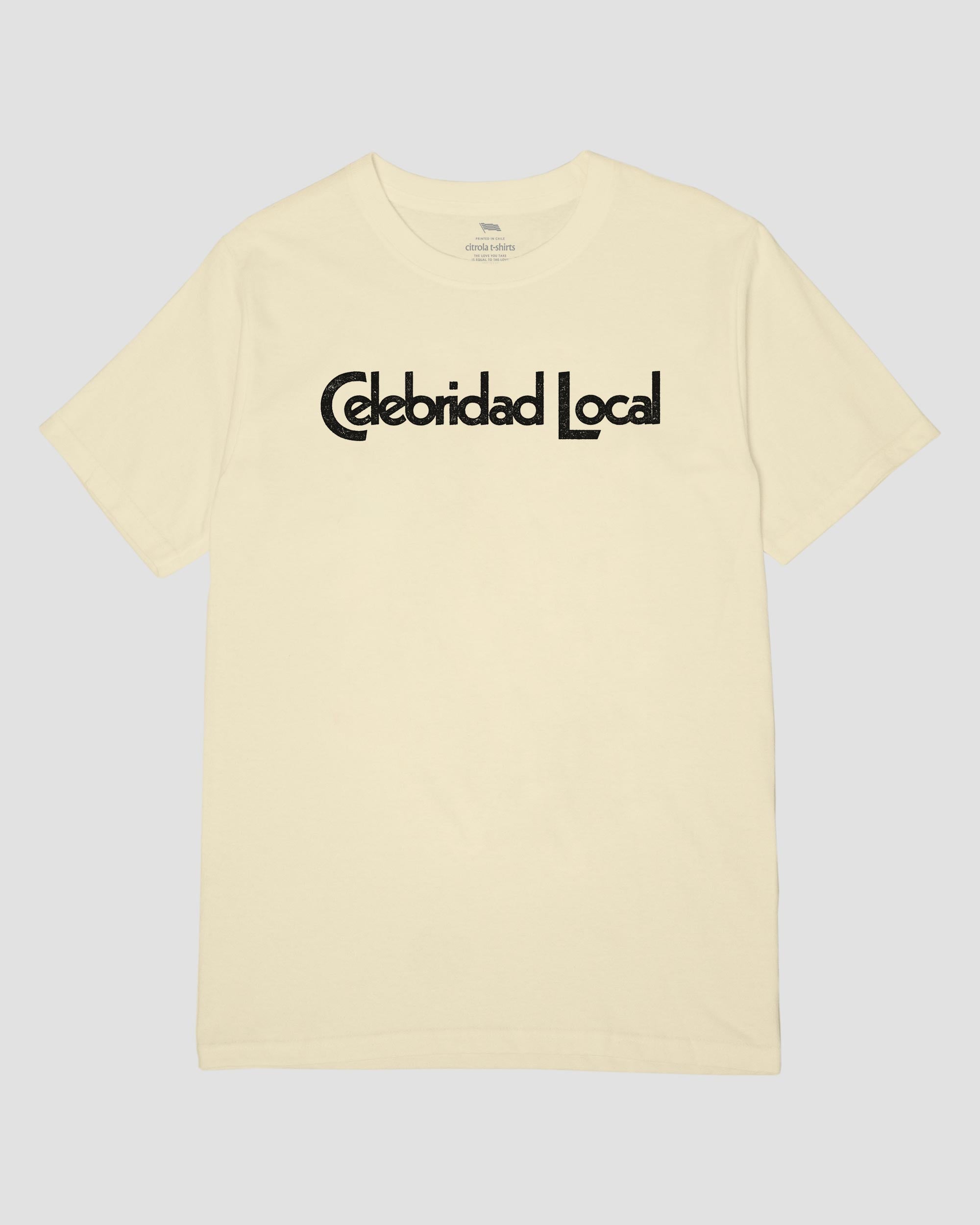 CELEBRIDAD LOCAL UNISEX TEE