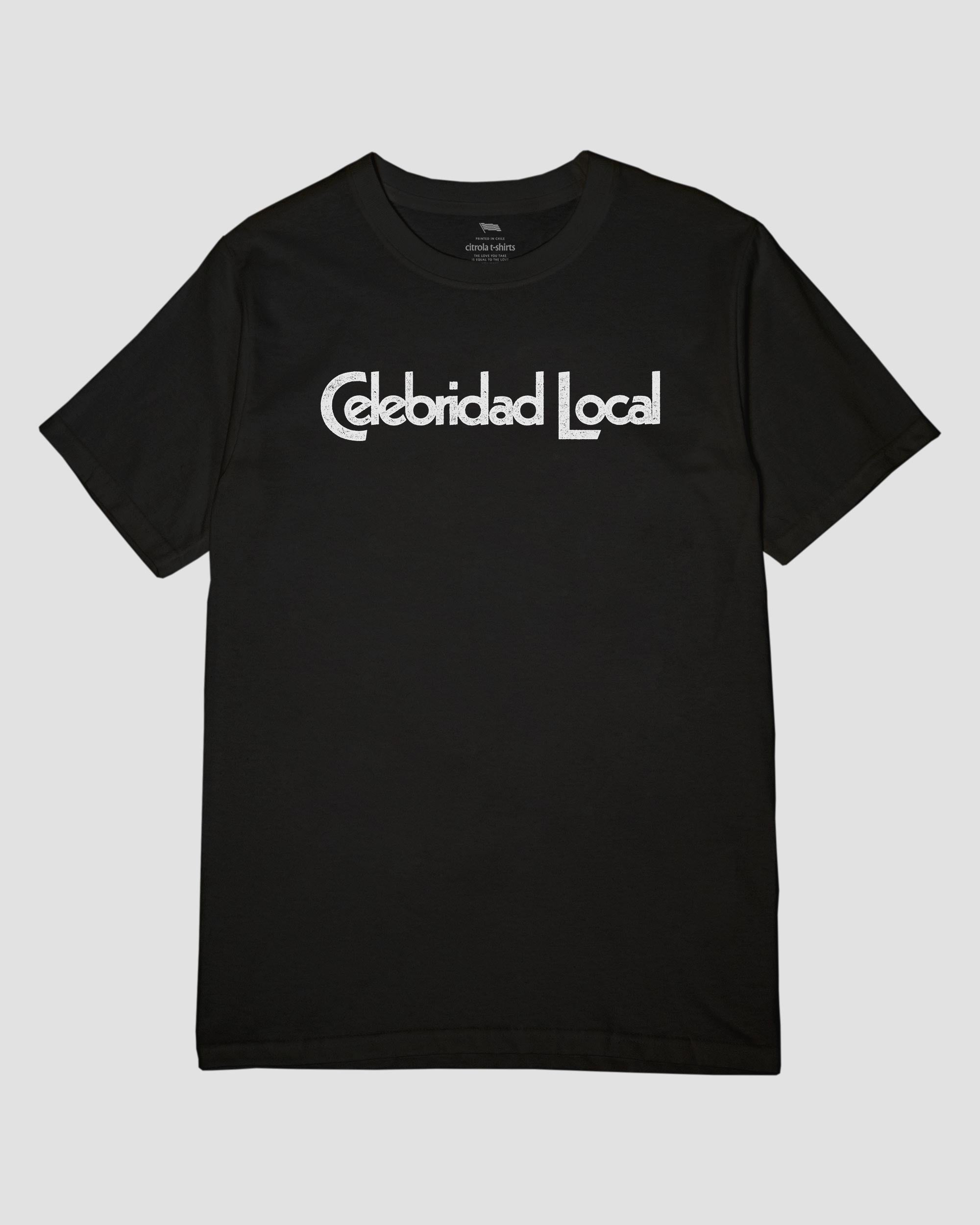 CELEBRIDAD LOCAL UNISEX TEE