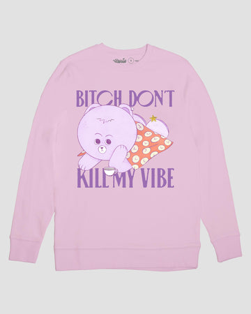 DON'T KILL MY VIBE CREW