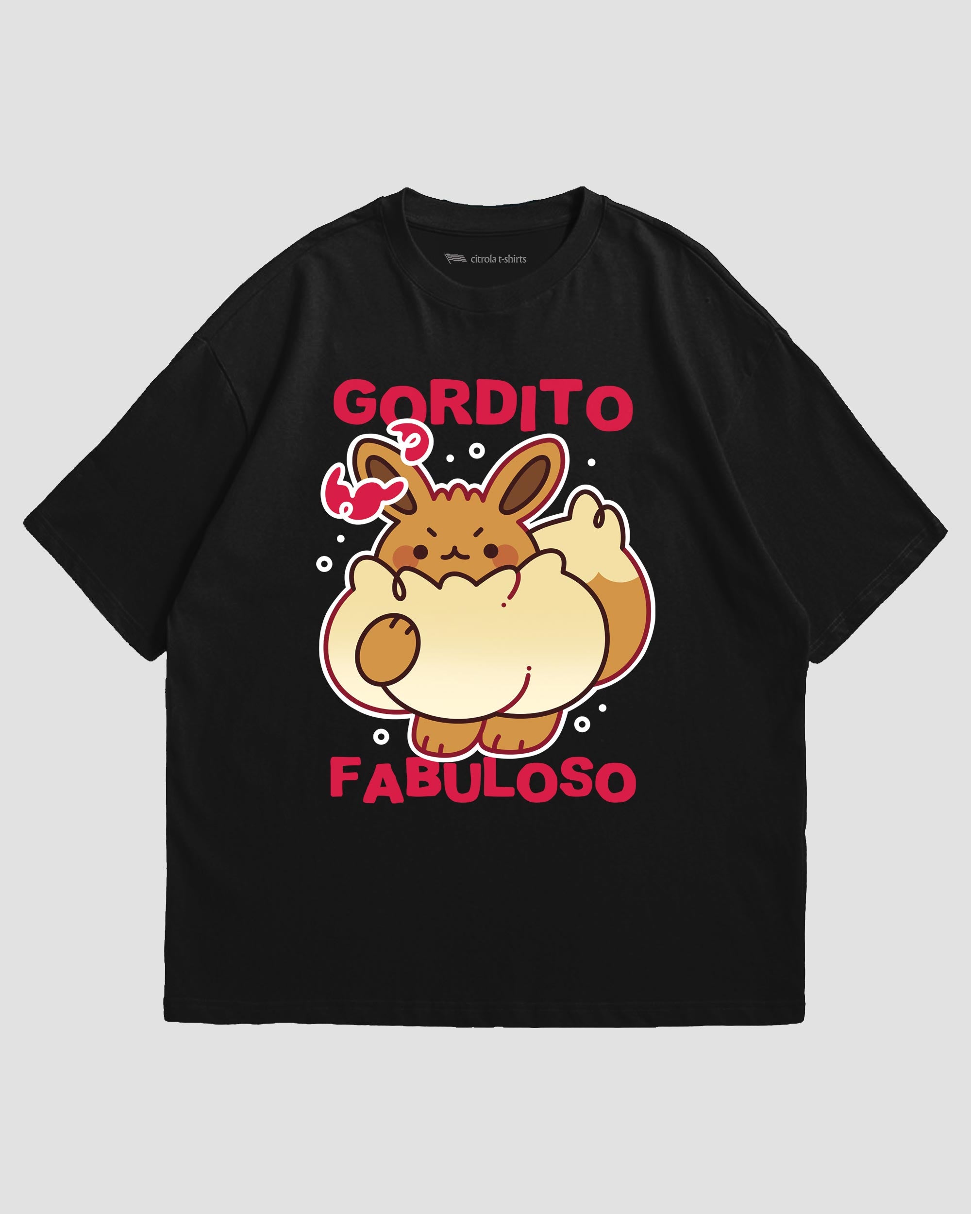 GORDITO FABULOSO UNISEX TEE