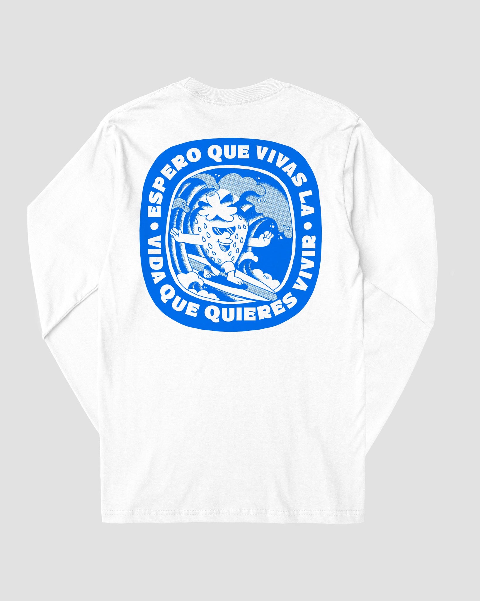 LA VIDA QUE QUIERES LONG SLEEVES TEE