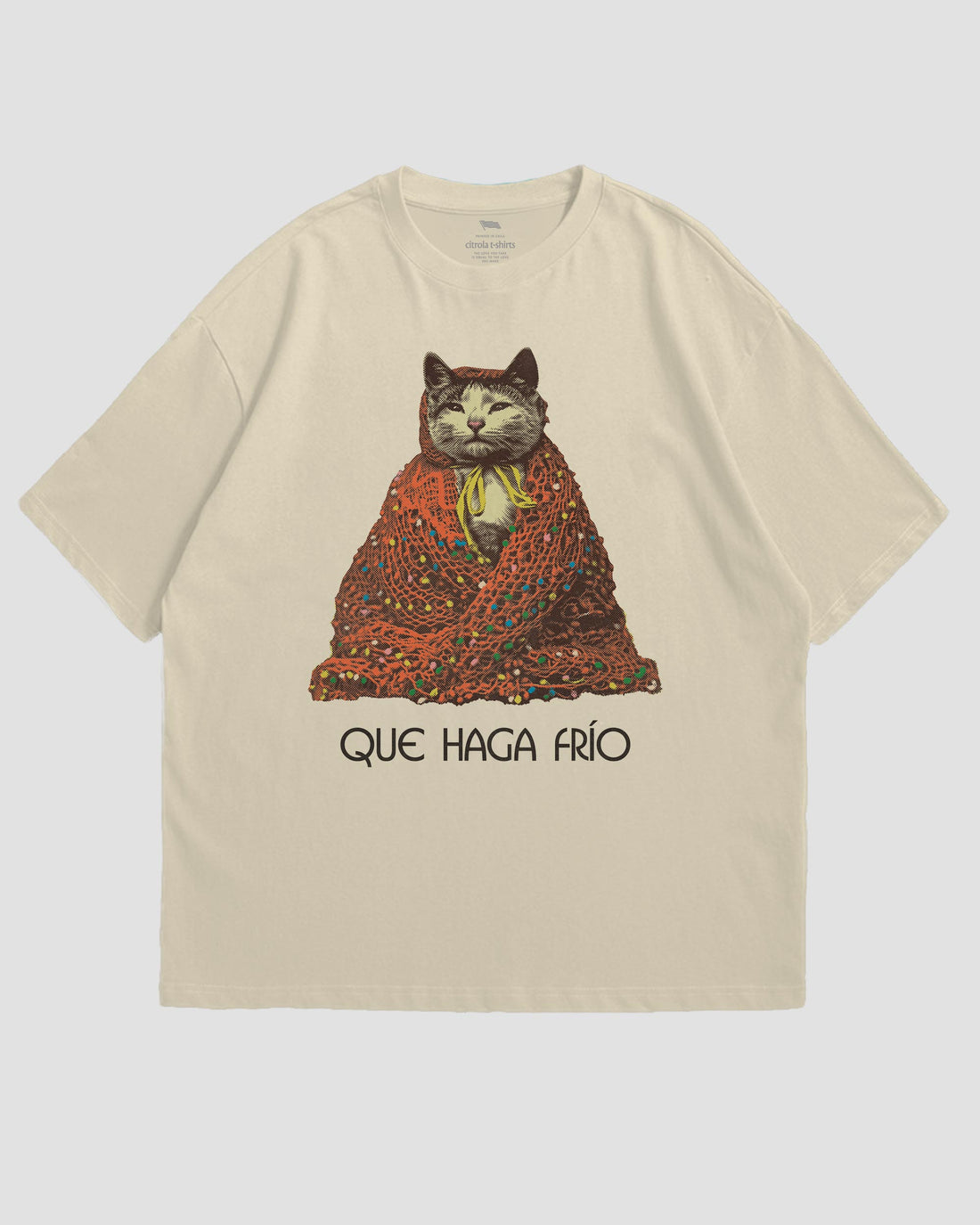 QUE HAGA FRIO UNISEX TEE