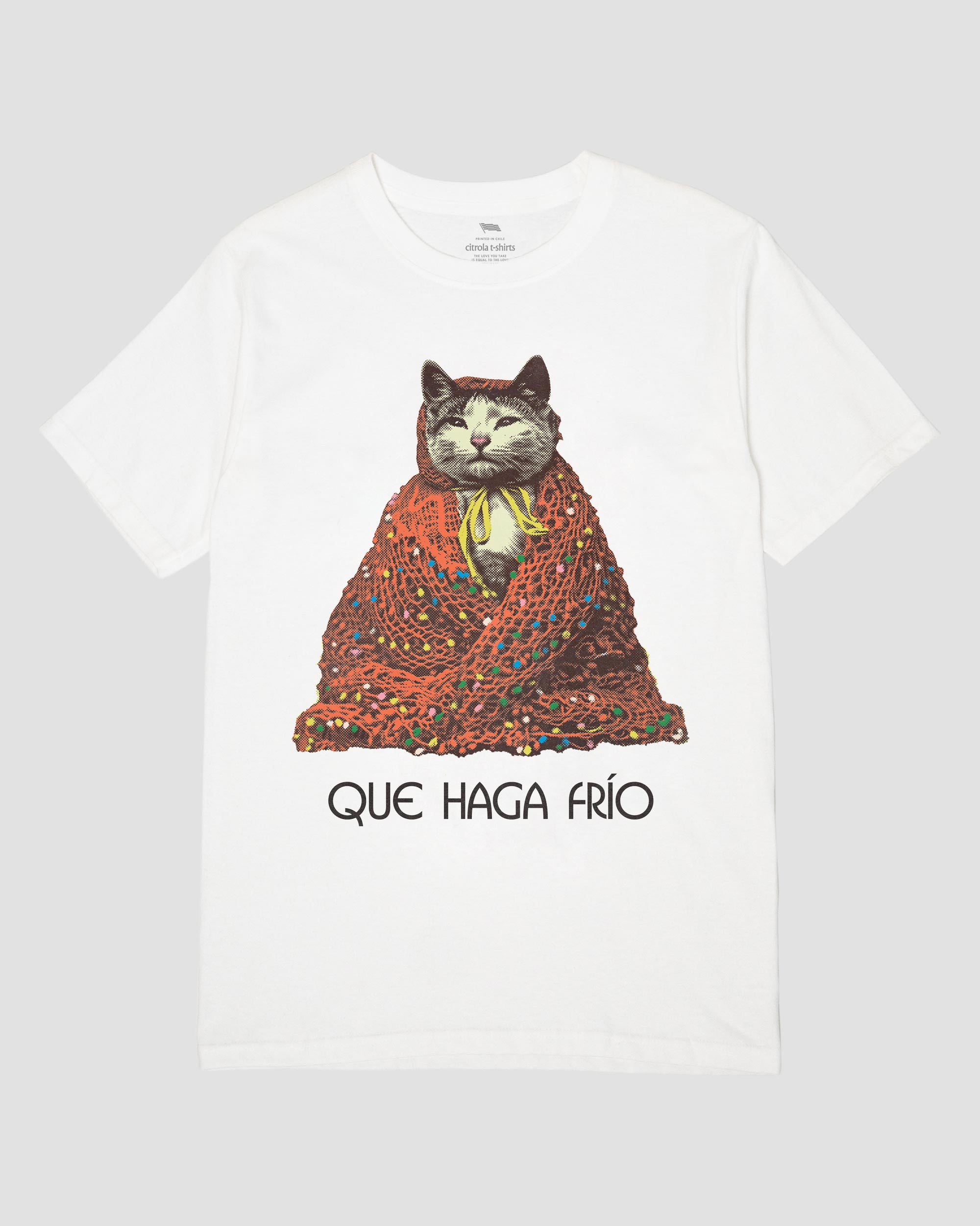 QUE HAGA FRIO UNISEX TEE