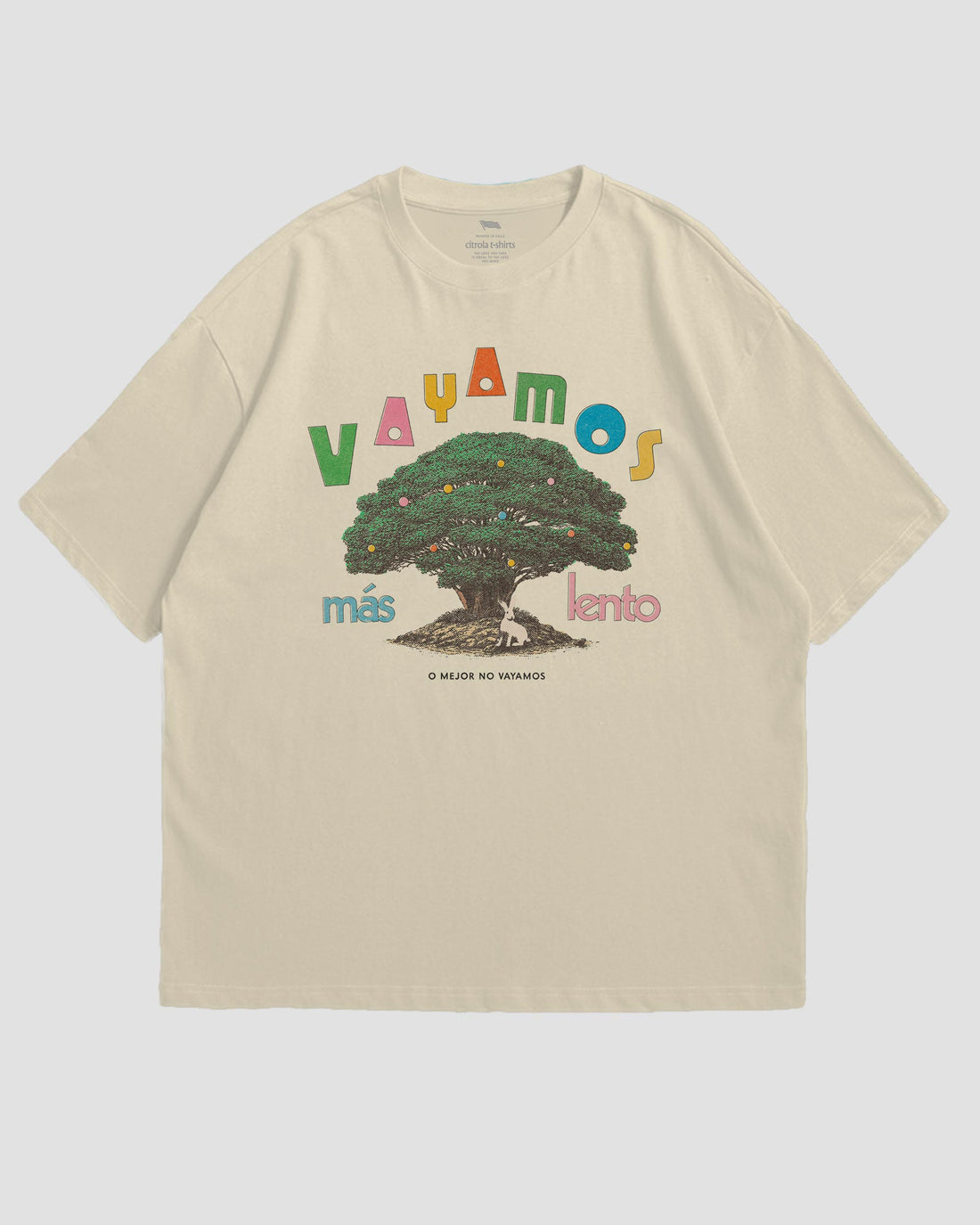 VAYAMOS MÁS LENTO UNISEX TEE