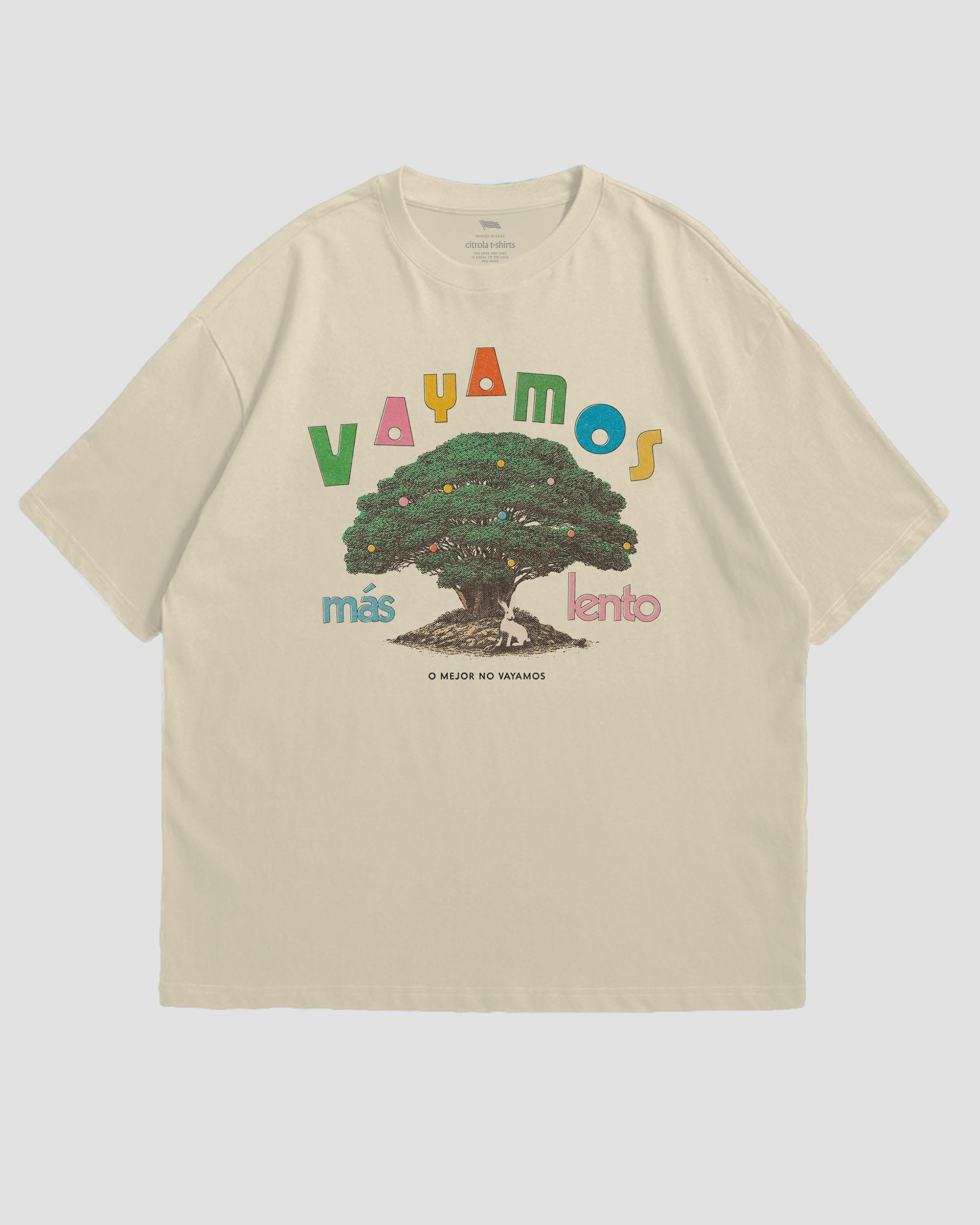 VAYAMOS MÁS LENTO UNISEX TEE