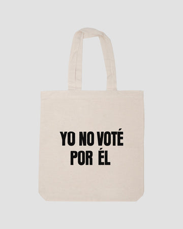 YO NO VOTÉ POR ÉL TOTE